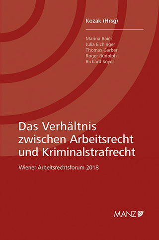 Das Verhältnis zwischen Arbeitsrecht und Kriminalstrafrecht