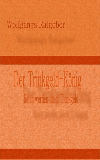 Der Trinkgeld-König