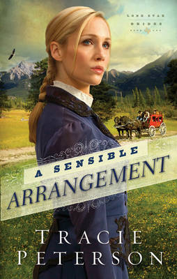 Sensible Arrangement ( Book #1) -  Tracie Peterson