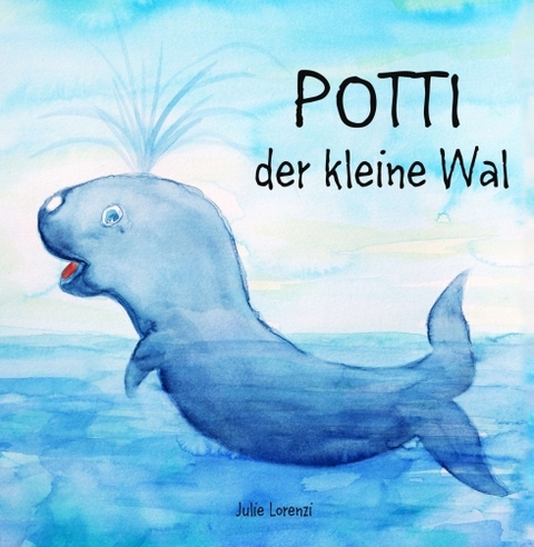 Potti der kleine Wal - Julie Lorenzi