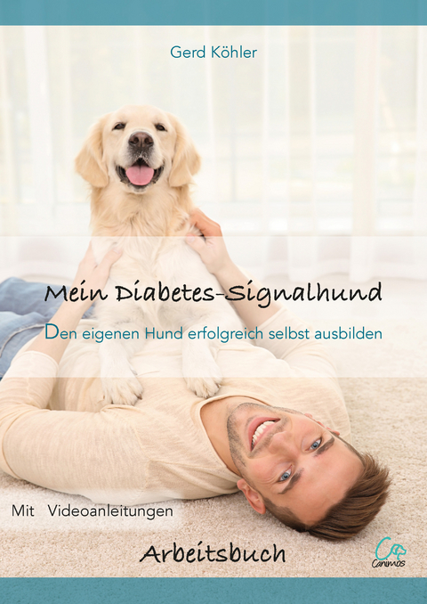 Mein Diabetes-Signalhund - Gerd K&ouml;hler