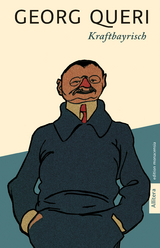 Kraftbayrisch - Queri, Georg