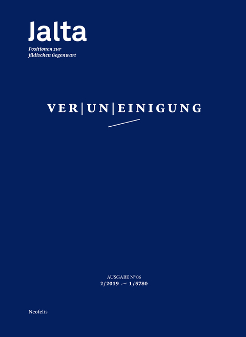 Ver|un|einigung - Marc Bausback, Andreas Br&auml;mer, Micha Brumlik, Steffanie Busch, Laura Caz&eacute;s, Marina Chernivsky, Daniela Dr&ouml;scher, Michel Friedman, Bianca Ely, Stella Hindemith, Alisa Joseph, Annetta Kahane, Daniel Kempin, Olaf Kistenmacher, Dani Kranz, Naomi Lubrich, Leo Neumann, Angelika Nguyen, Hannah Peaceman, Jana Scheuring, Reinhard Schramm, Michal Schwartze, Conny Siebeck, Lea Wohl Von Haselberg, Fabian Wolff, Ina Holev