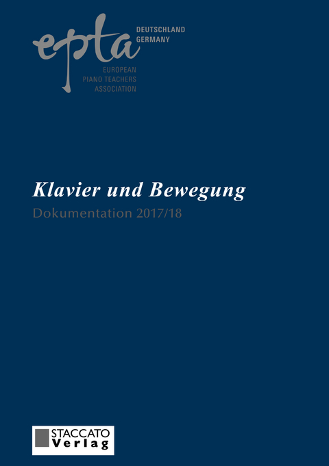 EPTA-Dokumentation / Klavier und Bewegung - Henriette G&auml;rtner, Horst Hildebrandt, Martin Widmaier, Ulrike Wohlwender, Karl Betz