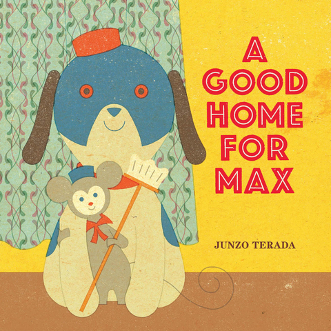 Good Home for Max -  Junzo Terada