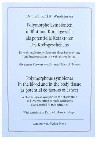 Polymorphe Symbionten in Blut und Körpergeweben als potentielle Kofaktoren des Krebsgeschehens