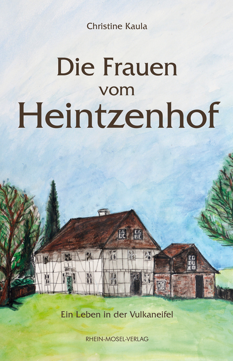 Die Frauen vom Heintzenhof - Christine Kaula