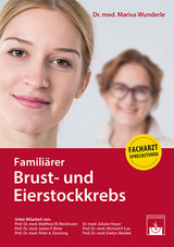 Famili&auml;rer Brust- und Eierstockkrebs - Marius Wunderle