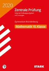STARK Zentrale Prüfung 2020 - Mathematik 10. Klasse - Brandenburg