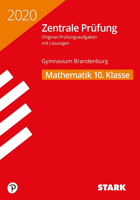 STARK Zentrale Prüfung 2020 - Mathematik 10. Klasse - Brandenburg