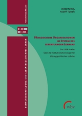 P&auml;dagogische Organisationen im System des lebenslangen Lernens - Dieter Nittel, Rudolf Tippelt