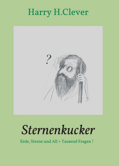 Sternenkucker - Harry H.Clever