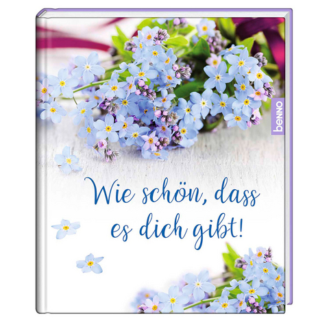 Wie sch&ouml;n, dass es dich gibt!