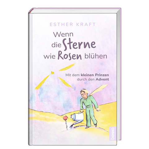 Wenn die Sterne wie Rosen bl&uuml;hen - Esther Kraft
