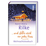 &hellip; und stille wird ein jedes Haus - Rainer Maria Rilke
