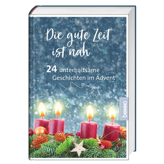 Die gute Zeit ist nah