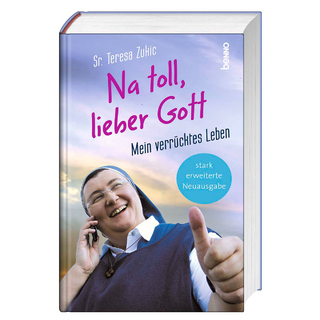 Na toll, lieber Gott!