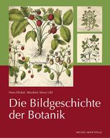 Die Bildgeschichte der Botanik - 