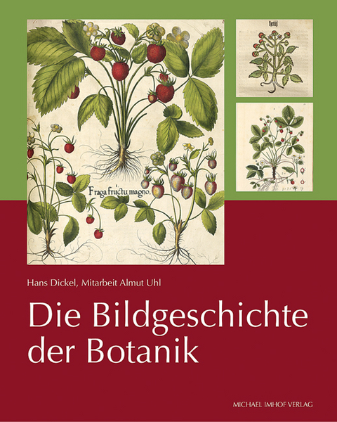Die Bildgeschichte der Botanik - 
