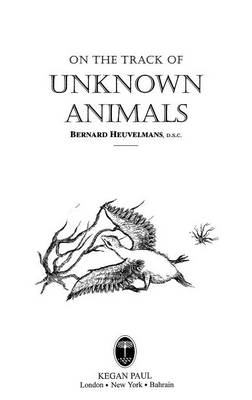 On The Track Of Unknown Animals -  Bernard Heuvelmans