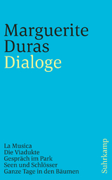 Dialoge - Marguerite Duras