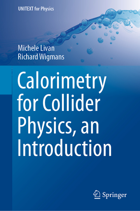 Calorimetry for Collider Physics, an Introduction - Michele Livan, Richard Wigmans