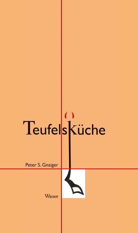 Teufelsk&uuml;che - Peter Gnaiger