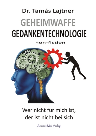 Geheimwaffe Gedankentechnologie