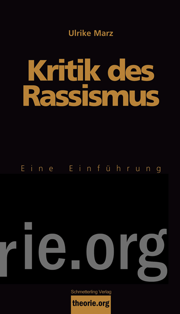 Kritik des Rassismus - Ulrike Marz