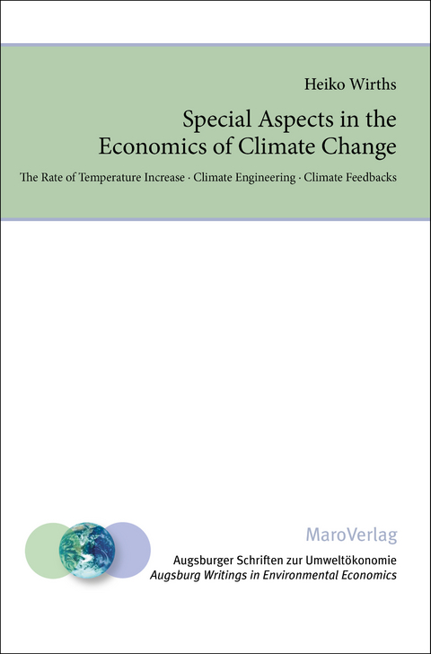 Special Aspects in the Economics of Climate Change - Heiko Wirths