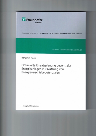 Optimierte Einsatzplanung dezentraler Energieanlagen zur Nutzung von Energieverschiebepotenzialen