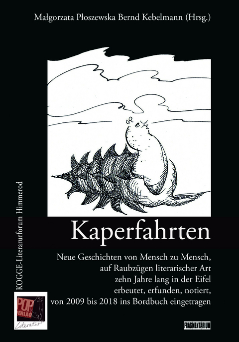 Kaperfahrten - Uta Abel, Elke Barker, Pilar Baumeister, Mark Behrens, Irma Shiolashvili, Ute Dietl, Marina D&rsquo;Oro, Dagmar Dusil, Margarete Franz, Eric Giebel, Jan Maria Greven, Harald Gr&ouml;hler, Friedrich Grotjahn, Sigrun Hilland, Hugo Ernst K&auml;ufer, Ren&eacute; Klammer, Susanne Konrad, Heinz Wolfgang Krapf, Erika Kronabitter, Horst Landau, Elmy Lang, Marc Mandel, Gerty Mohr, Marcus Neuert,  Oertgen-Twiehaus  Elke, Heide Rieck, Annelise von Rudloff-Miglo, Stephan Reimund Senge, Tarja Sohmer, Friedrich-Wilhelm Steffen,  Szczepański, Gabriela Szubstarska,  Teicher-Maier,  Welker-Sturm, Myron Wojtowytsch, Barbara Zeizinger