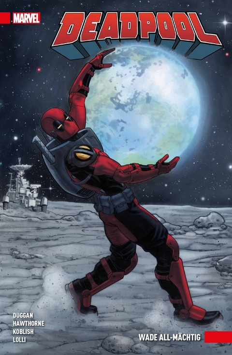 Deadpool - Gerry Duggan, Matteo Lolli, Scott Koblish, Mike Hawthorne
