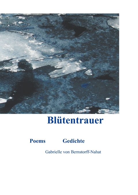 Bl&uuml;tentrauer - Gabrielle von Bernstorff