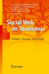 Social Web im Tourismus -  Daniel Amersdorffer,  Florian Bauhuber,  Roman Egger,  Jens Oellrich