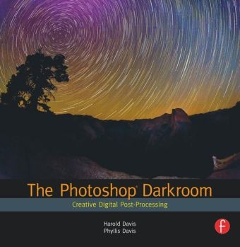 Photoshop Darkroom -  Harold Davis,  Phyllis Davis