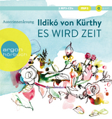 Es wird Zeit - Ildik&oacute; von K&uuml;rthy