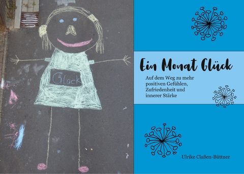 Ein Monat Gl&uuml;ck - Ulrike Cla&szlig;en-B&uuml;ttner