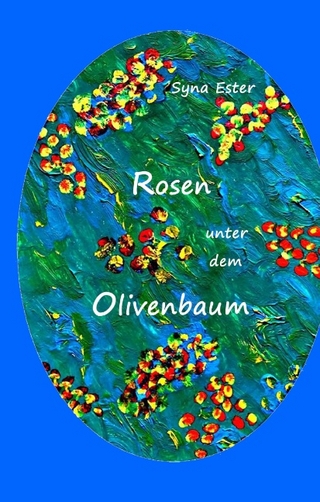 Rosen unter dem Olivenbaum