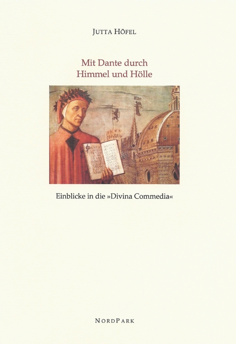 Mit Dante durch Himmel und H&ouml;lle - Jutta H&ouml;fel