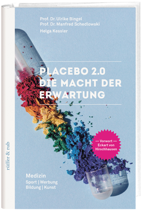 Placebo 2.0 - Ulrike Bingel, Manfred Schedlowski, Helga Kessler