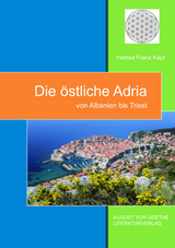 Die &ouml;stliche Adria - Helmut Franz Kapl