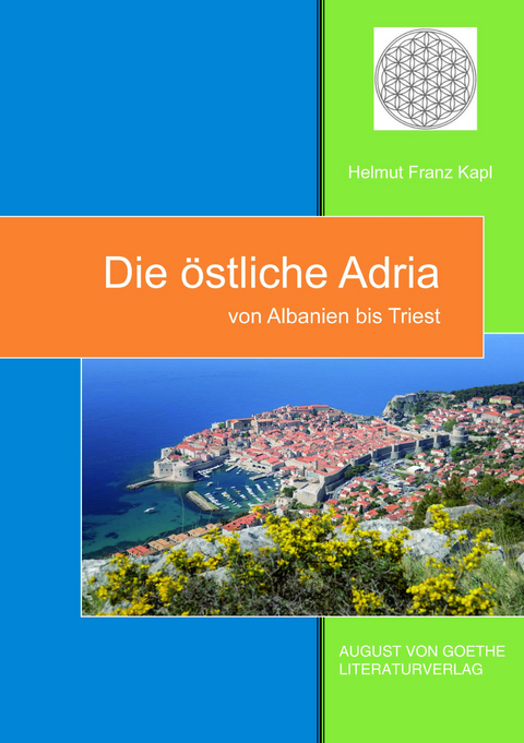 Die &ouml;stliche Adria - Helmut Franz Kapl