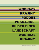 Wobraze krajjiny. Podobe pokrajine. Bilder einer Landschaft. Wobraze krajiny