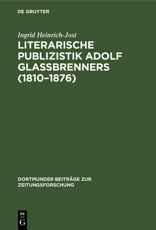 Literarische Publizistik Adolf Glaßbrenners (1810–1876)