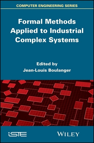 Formal Methods Applied to Industrial Complex Systems
