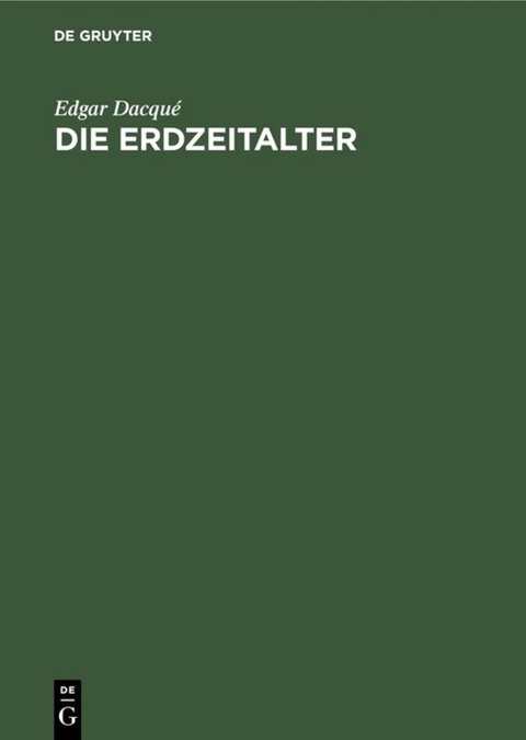 Die Erdzeitalter - Edgar Dacqu&eacute;