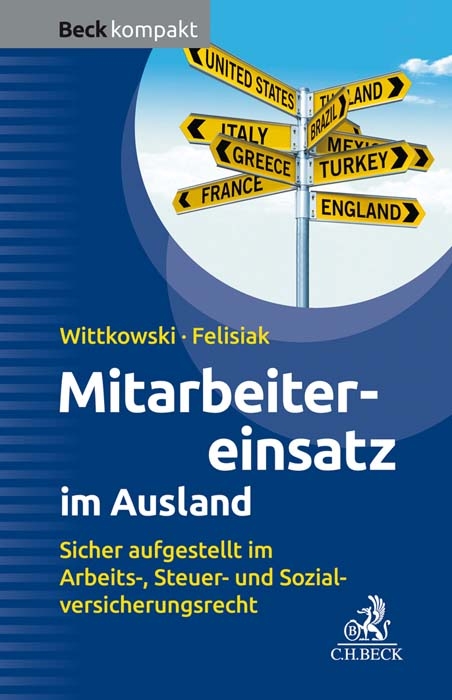 Beck kompakt / Mitarbeitereinsatz im Ausland - Ansas Wittkowski, Michaela Felisiak