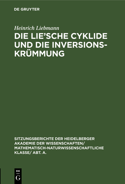 Die Lie'sche Cyklide und die Inversionskrümmung - Heinrich Liebmann
