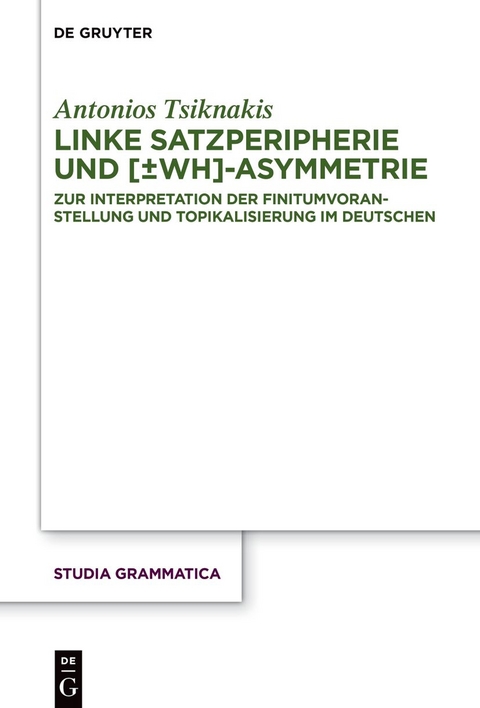 Linke Satzperipherie und [&plusmn;wh]-Asymmetrie - Antonios Tsiknakis